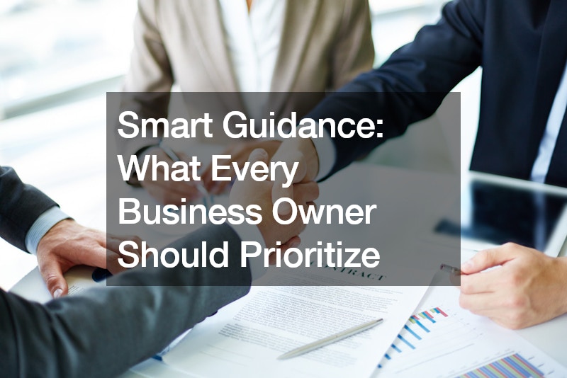 Smart Guidance What Every Business Owner Should Prioritize