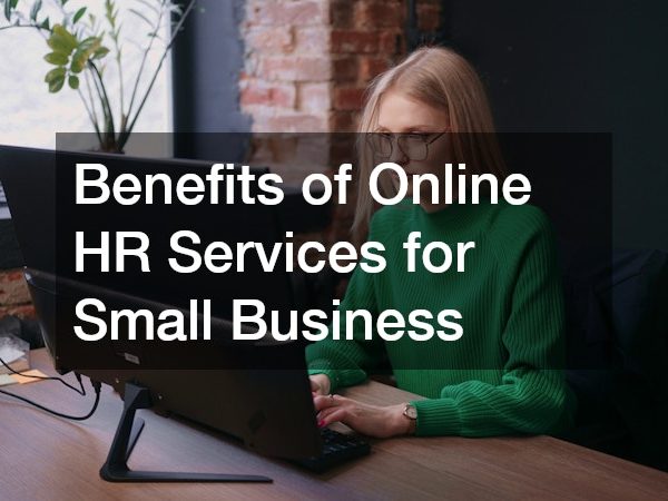 Benefits of Online HR Services for Small Business